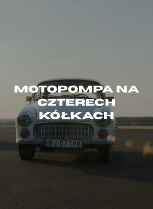 Motopompa na czterech kółkach — odcinek 9
