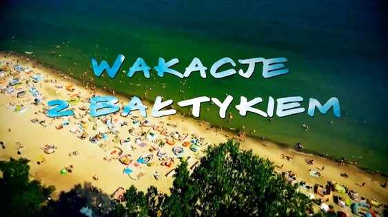 Kadr z materiału: Wakacje z Bałtykiem